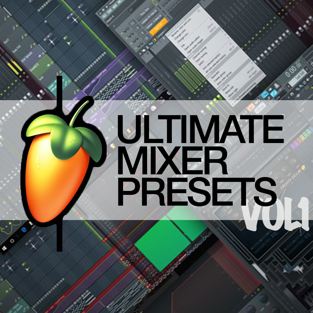 how to make mixer presets in fl studio